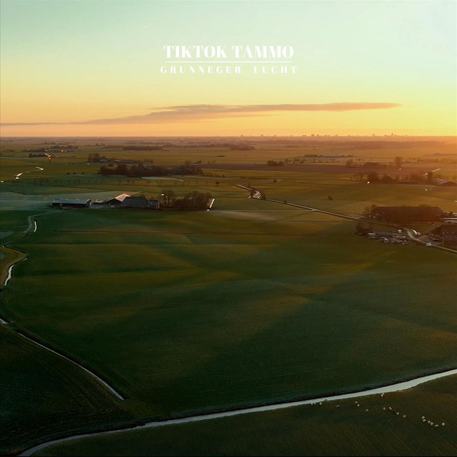TikTok Tammo - Grunneger Lucht