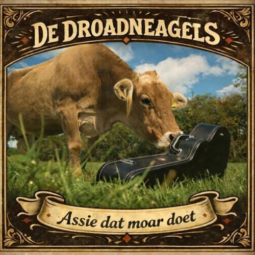 De Droadneagels - Assie Dat Moar Doet